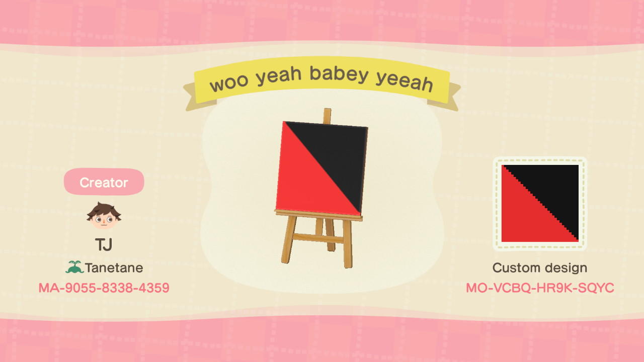 Animal Crossing Design Code: MO-VCBQ-HR9K-SQYC woo yeah babey yeeah