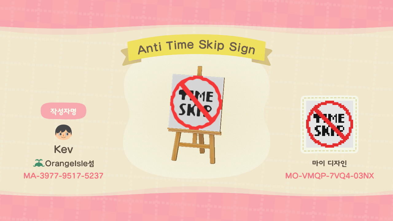 Animal Crossing Design Code: MO-VMQP-7VQ4-03NX Anti Time Skip Sign