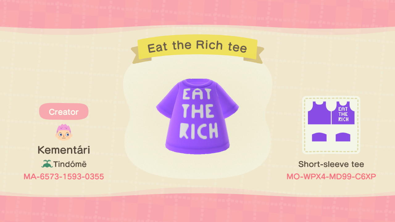 Animal Crossing Design Code: MO-WPX4-MD99-C6XP Eat the Rich tee