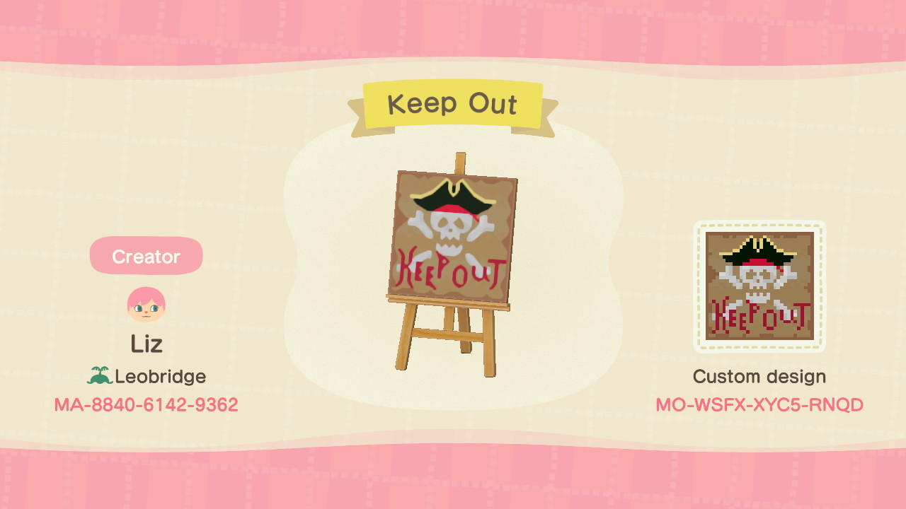 Animal Crossing Design Code: MO-WSFX-XYC5-RNQD Keep Out Pirate Sign