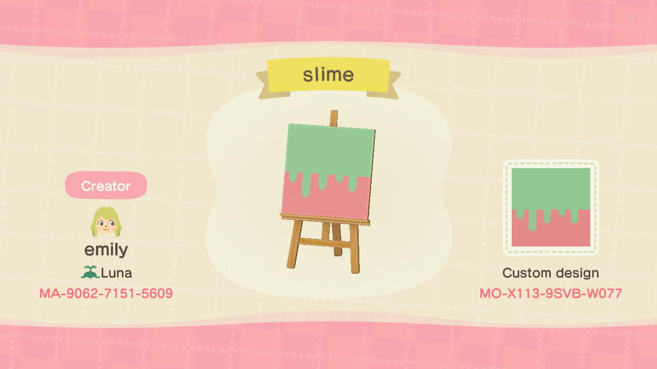 Animal Crossing Design Code: MO-X113-9SVB-W077 slime