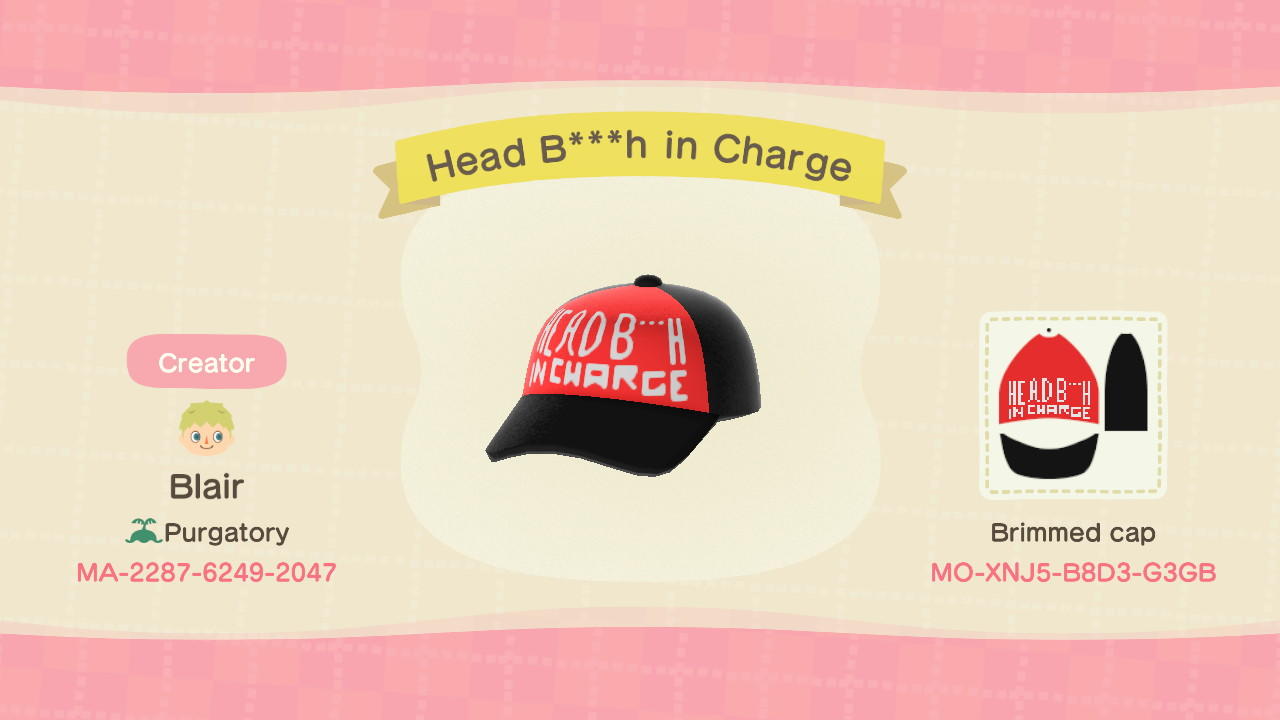 Animal Crossing Design Code: MO-XNJ5-B8D3-G3GB Head B***h in Charge