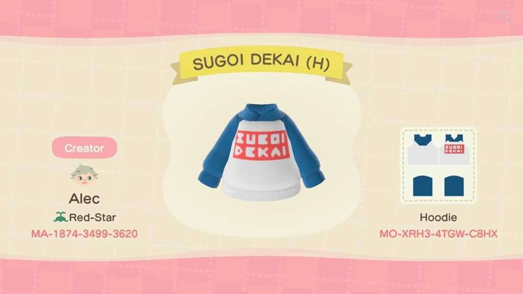 Animal Crossing Design Code: MO-XRH3-4TGW-C8HX SUGOI DEKAI Hoodie