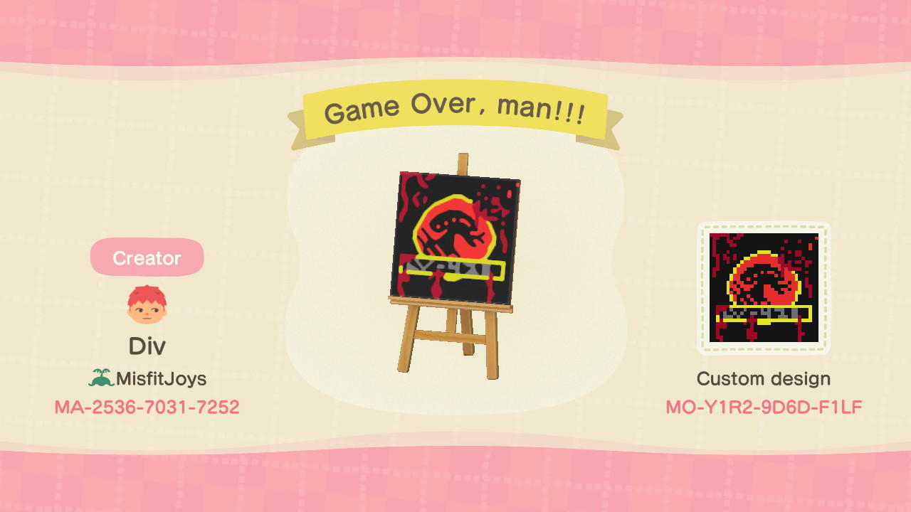 Animal Crossing Design Code: MO-Y1R2-9D6D-F1LF Game Over, Man!!!