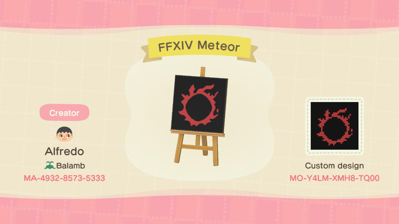Animal Crossing Design Code: MO-Y4LM-XMH8-TQ00 FFXIV Meteor