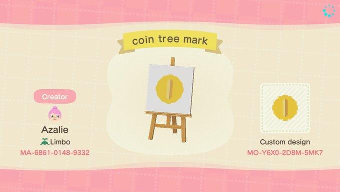Animal Crossing Design Code: MO-Y6X0-2D8M-5MK7 Coin Tree Mark