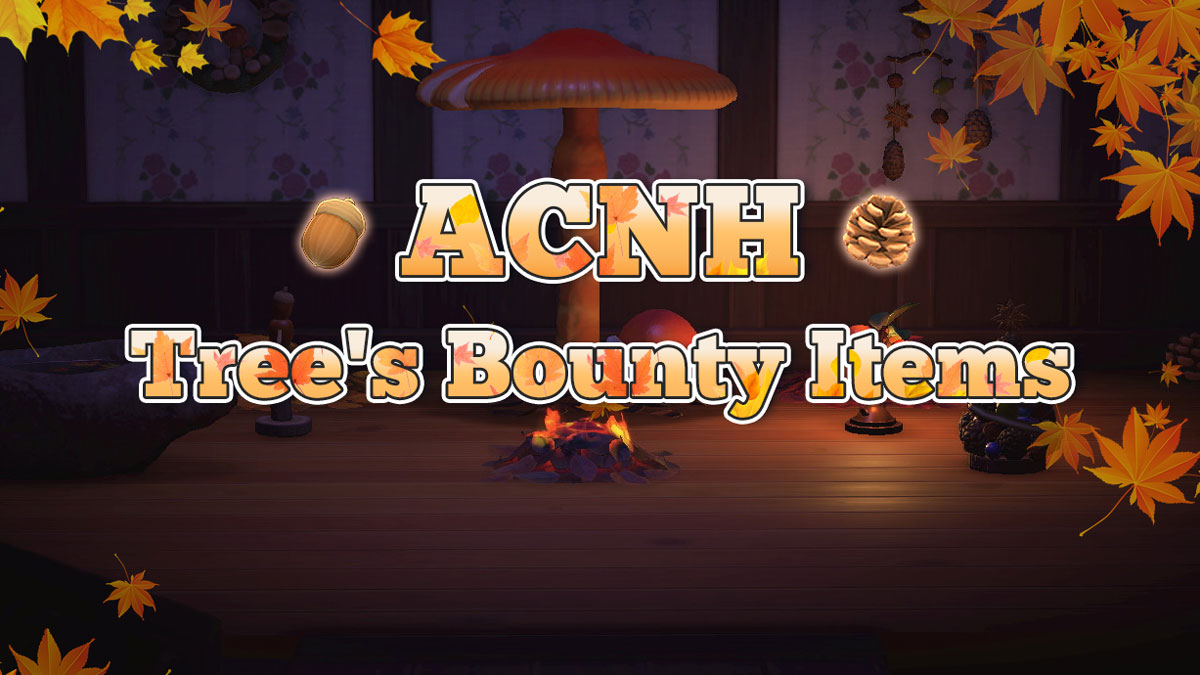 ACNH Tree's Bounty Items, DIY Recipes & Required Materials