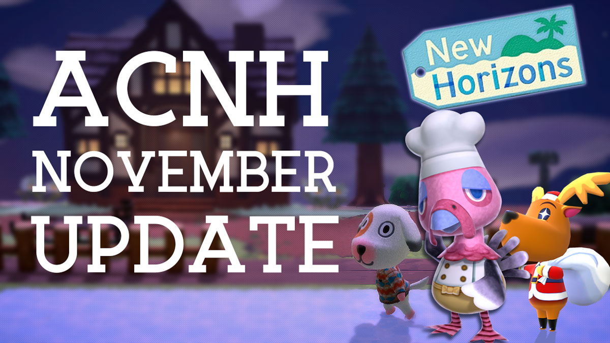 Animal Crossing New Horizons November Update - ACNH Winter Update Predictions