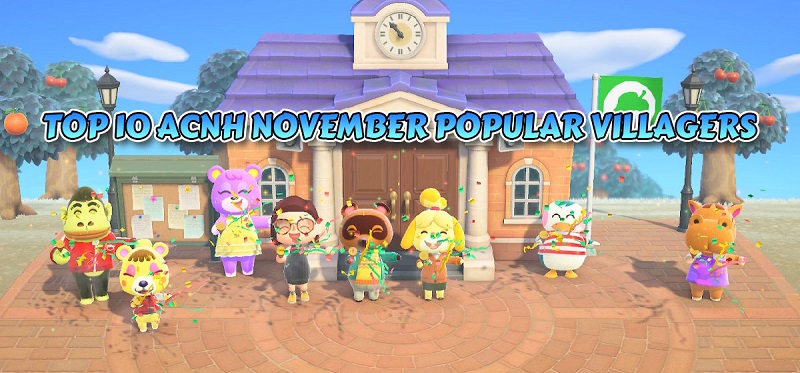 TOP 10 ACNH NOVEMBER POPULAR VILLAGERS