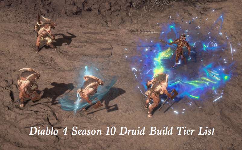diablo 4 season 10 Druid tier list