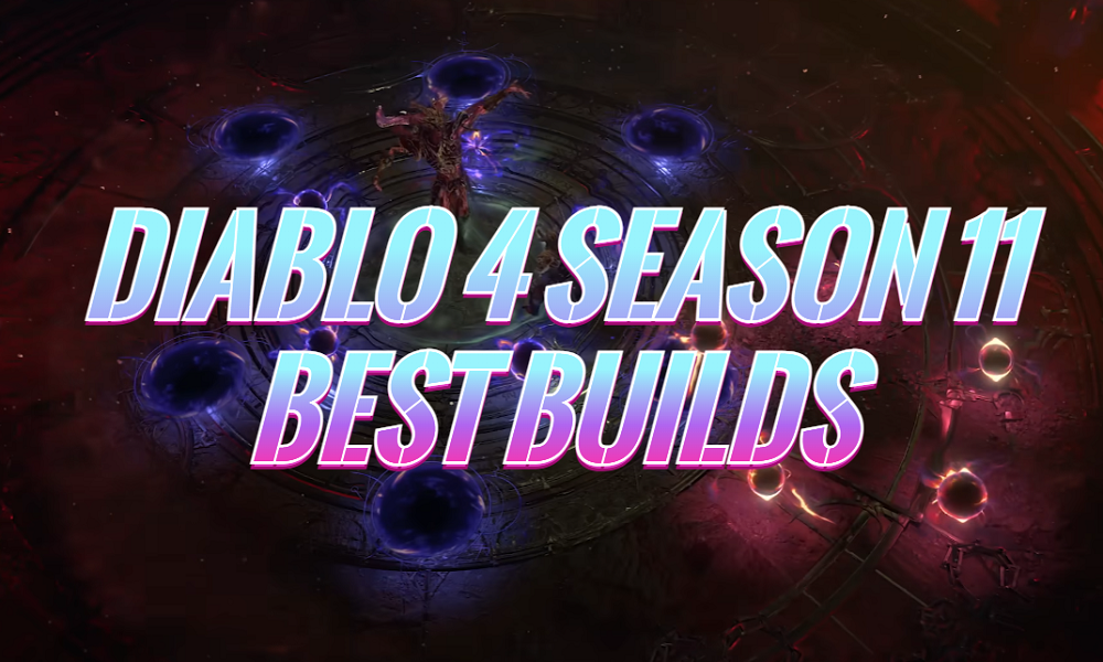 Diablo 4 Season 11 Best Builds for Tower & Pit