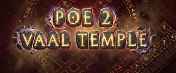 PoE 2 Vaal Temple Cheat Sheet (Room Upgrade, Layout & Farm Strategy)