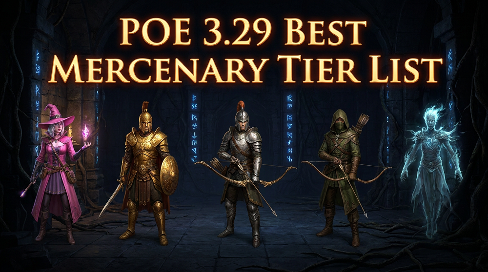 PoE 3.29 Mercenary Tier List - Best Merc for Early, Mid & Endgame